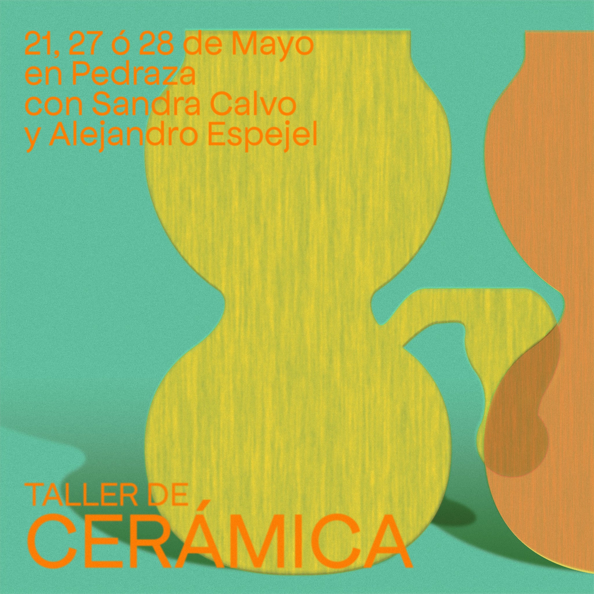 MAYO 2023 - Taller de cerámica con Alejandro F. Espejel y Sandra Calvo<br>Sábado 21 de mayo<br>Sábado 27 de Mayo<br>Domingo 28 de Mayo